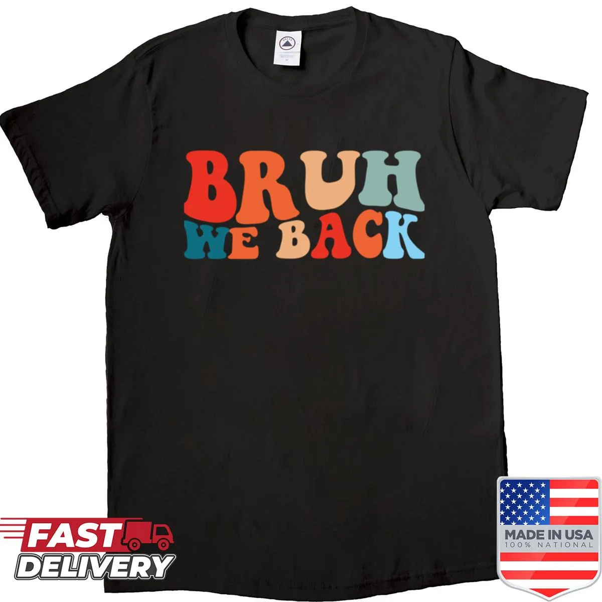 Retro t-shirt for teachers saying 'Bruh We Back' for back-to-school.