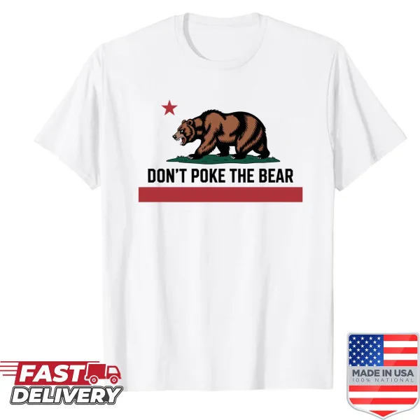 Bold political shirt with text 'Don't Poke The Bear'
