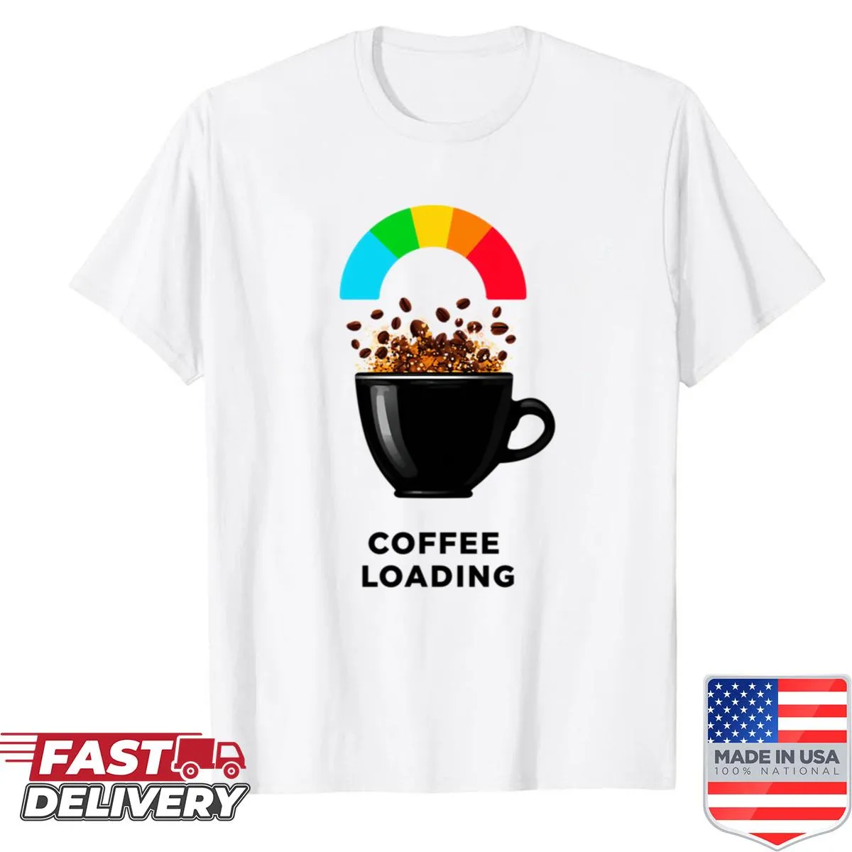 Funny shirt with 'Coffee Loading' text and coffee cup graphic
