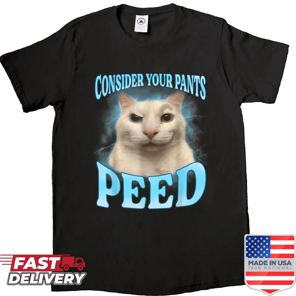 Funny t-shirt with the phrase 'Consider Your Pants Peed' and a cartoon cat