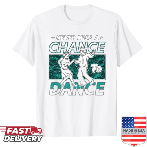Typographic design on Dance Moves shirt with motivational text