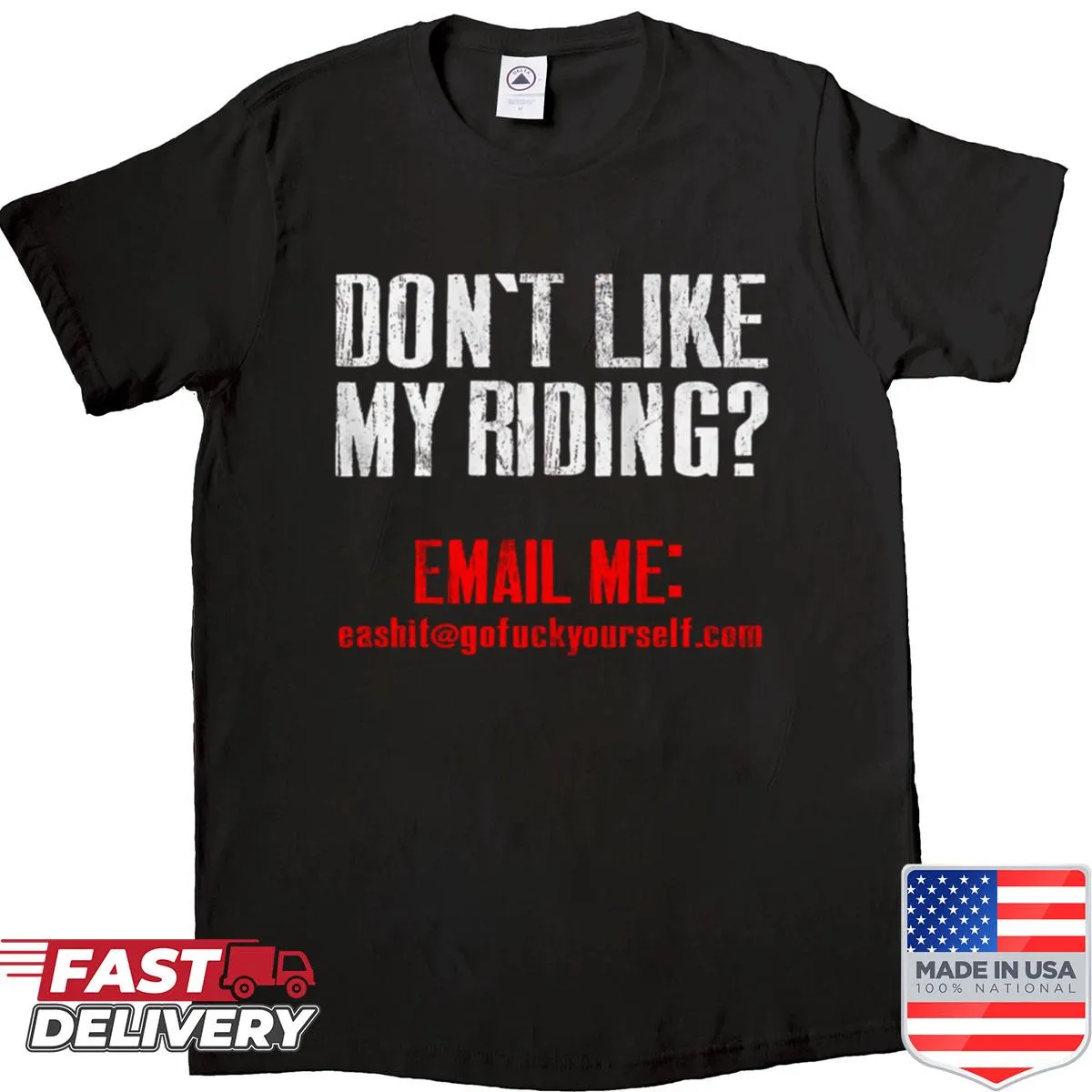 Sarcastic typography T-shirt with a humorous phrase about riding.