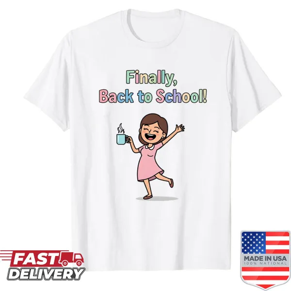 Funny back-to-school design shirt for teachers and parents.