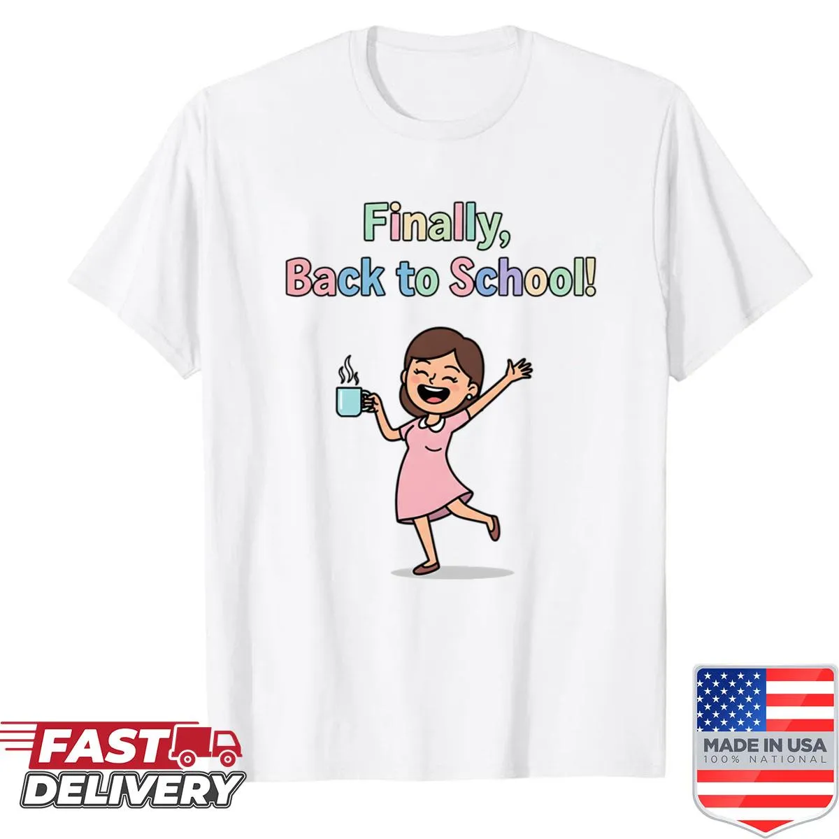 Funny back-to-school design shirt for teachers and parents.