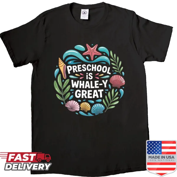 Whale-themed teacher shirt with humorous text about preschool.