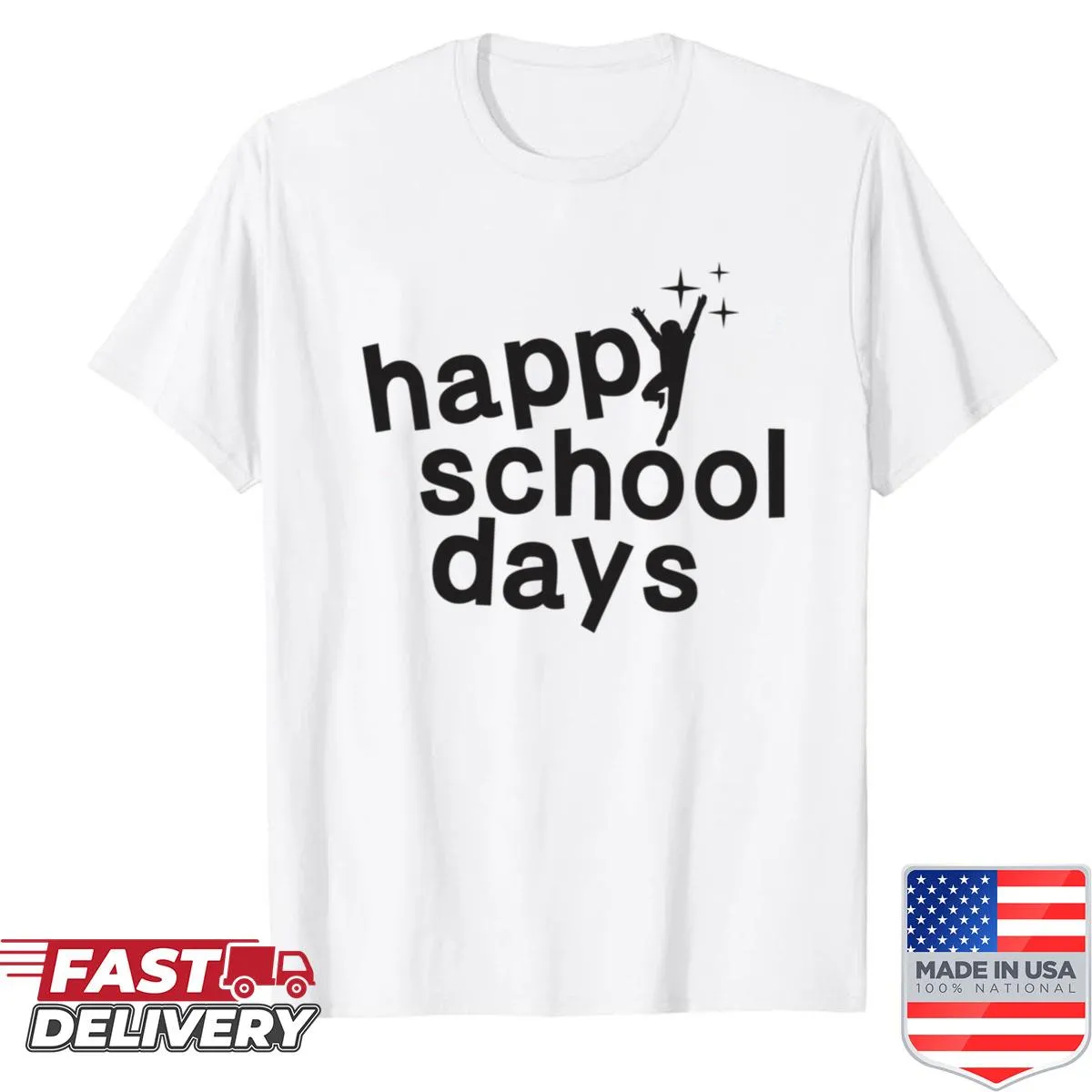 Shirt celebrating Happy School Days with playful graphic