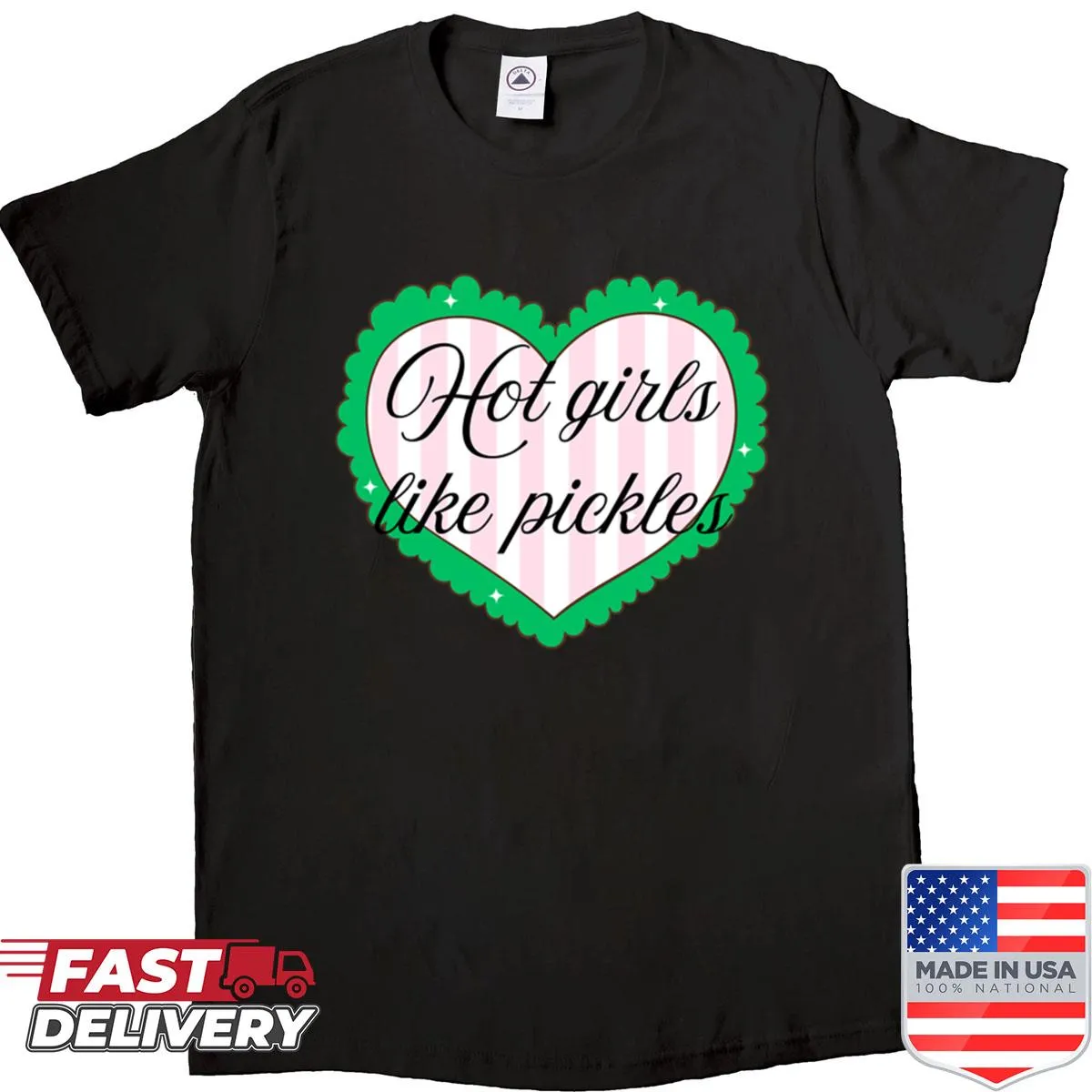 Oversized shirt with the phrase 'Hot Girls Like Pickles' in a playful font.