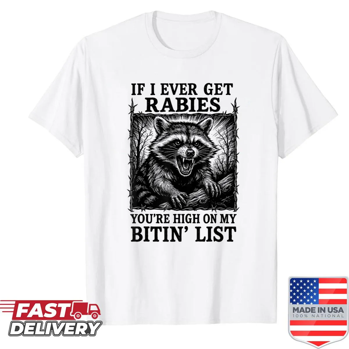 Humorous text graphic T-shirt about rabies and raccoons