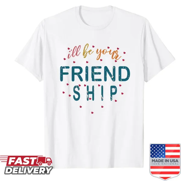 Back-to-school shirt with a wholesome friendship message