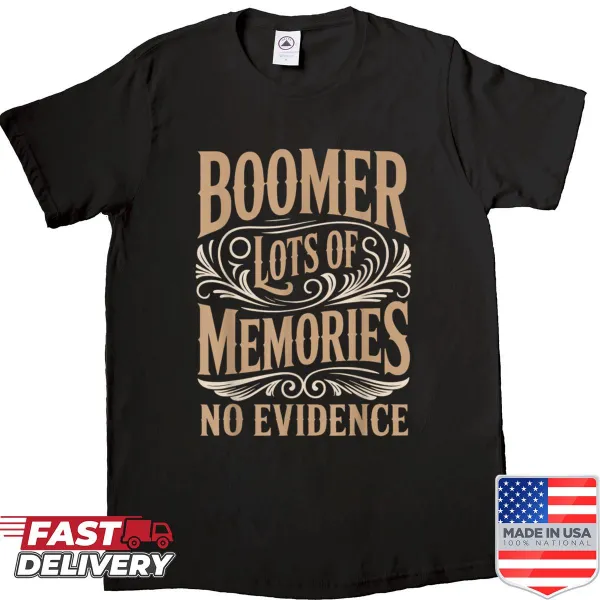 Humorous shirt for moms with the phrase 'Lots Of Memories'
