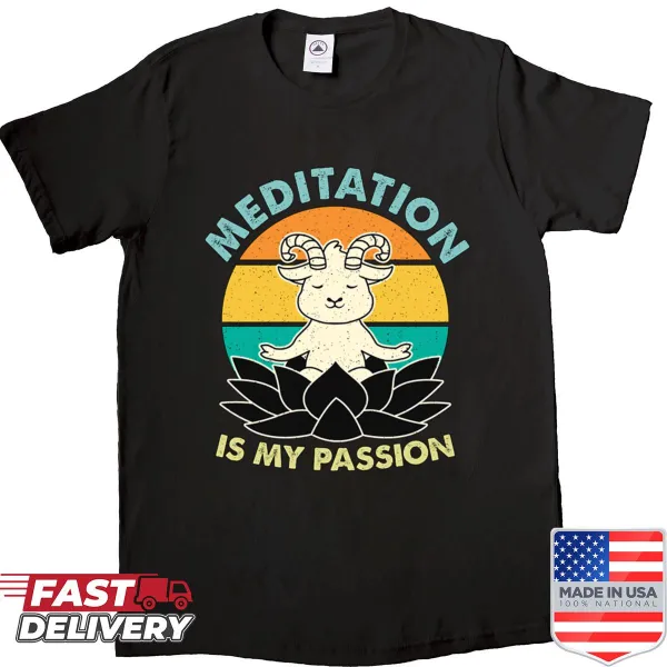 Shirt with the phrase 'Meditation Is My Passion' for yoga lovers