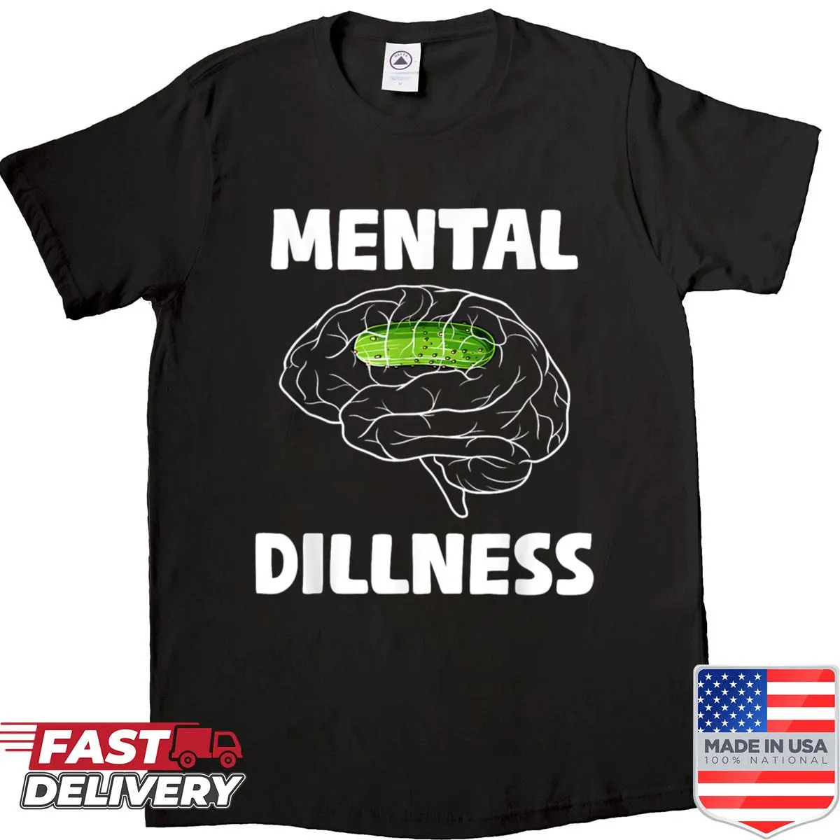 Funny cucumber design with the phrase 'Mental Dillness'