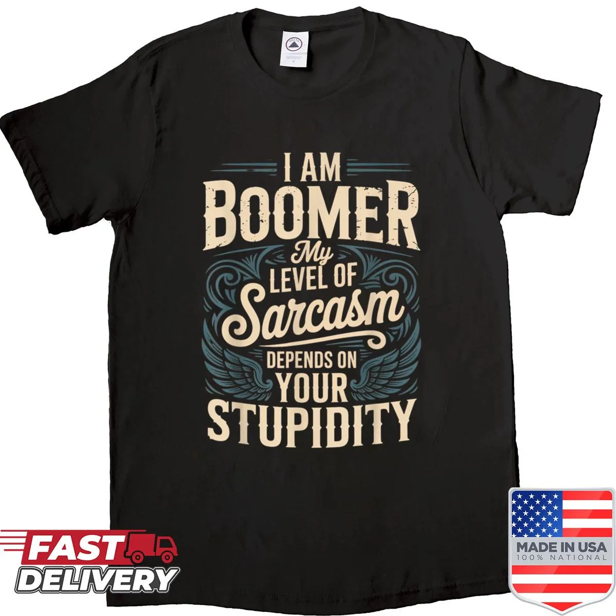 Text-based shirt featuring boomer humor and sarcasm