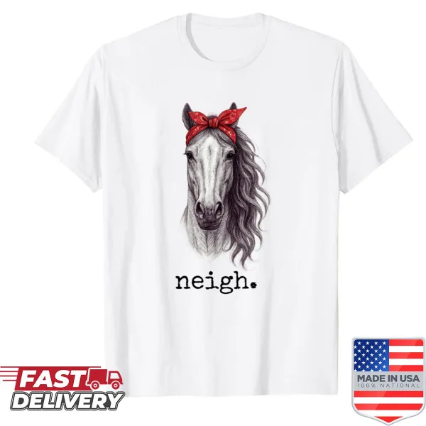 Funny equestrian shirt with horse illustration and 'Neigh' text