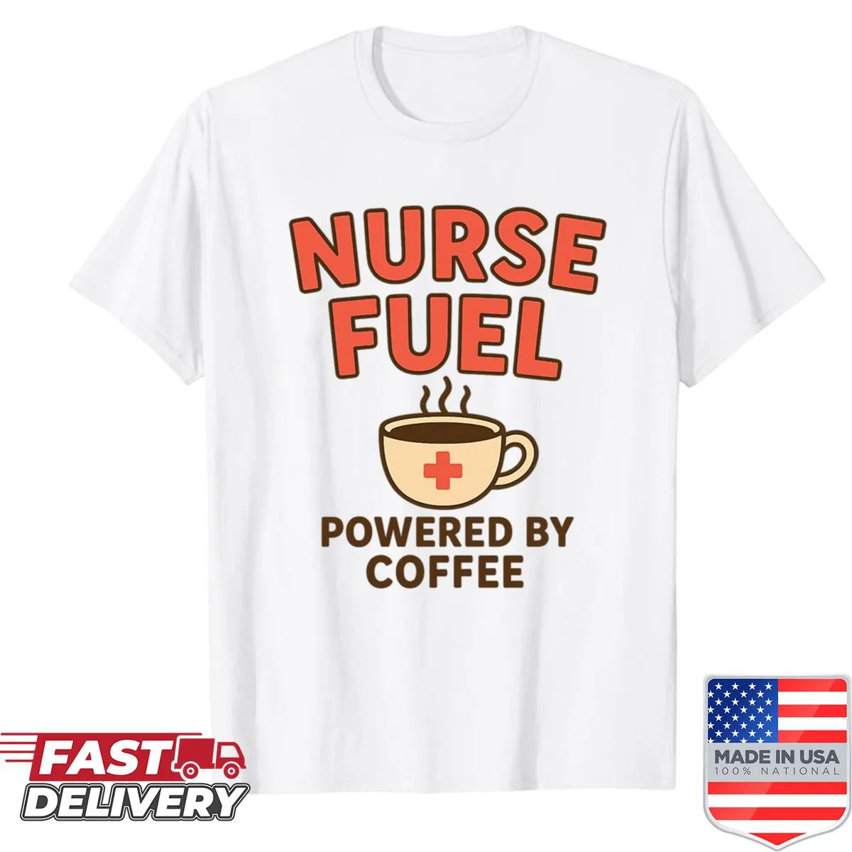 Funny nurse shirt with coffee cup graphic and slogan