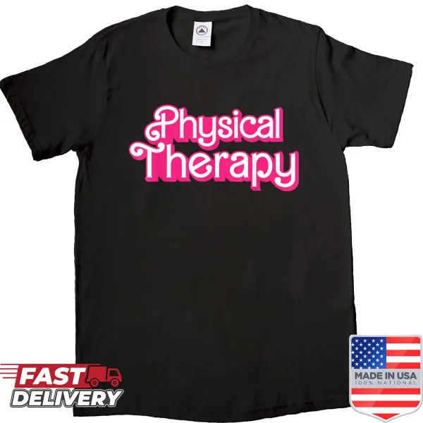 Funny shirt for physical therapists celebrating PT Month