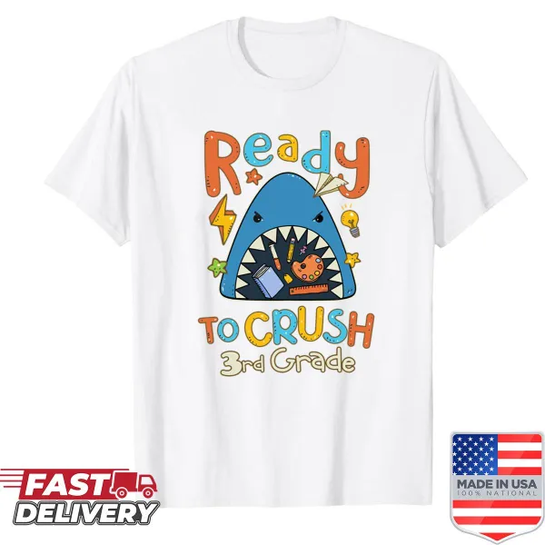 Shirt with the phrase Ready To Crush 3rd Grade in bold letters