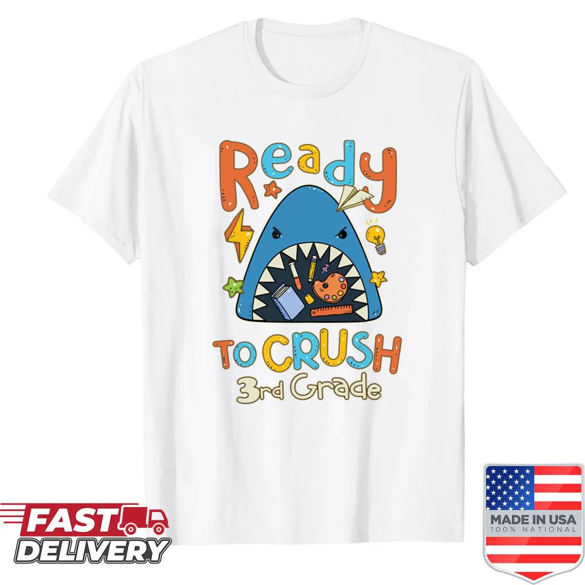 Shirt with the phrase Ready To Crush 3rd Grade in bold letters