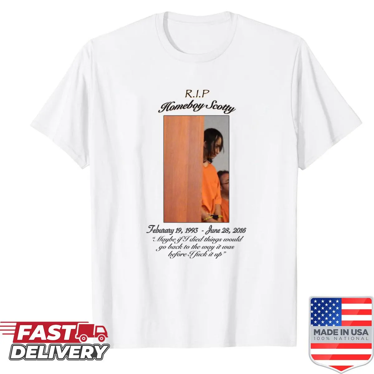 Tribute shirt with the phrase 'Rip Homeboy Scotty' in bold text