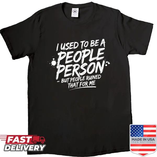 Graphic shirt with a sarcastic saying