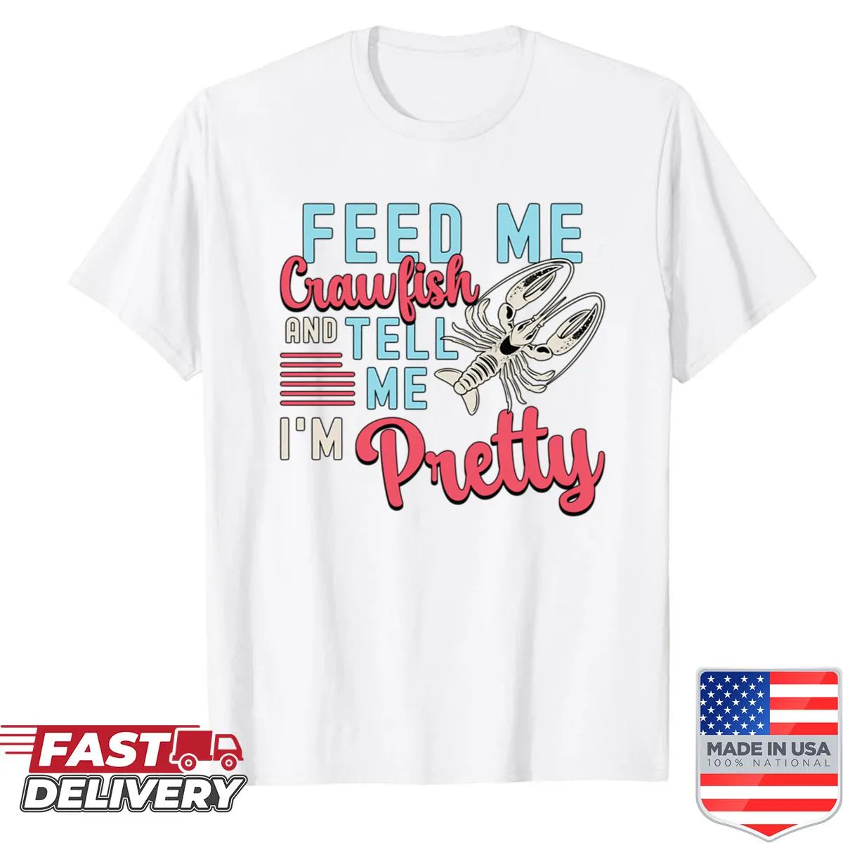 Funny seafood festival shirt with 'Feed Me Crawfish' graphic