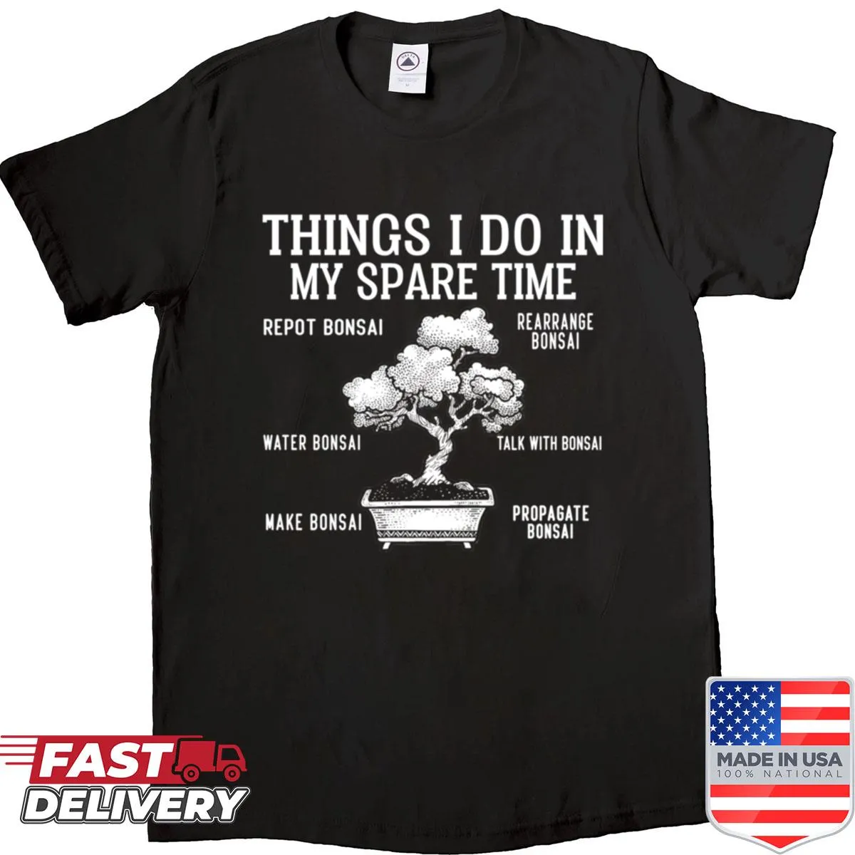 Funny T-shirt for bonsai lovers featuring humorous sayings