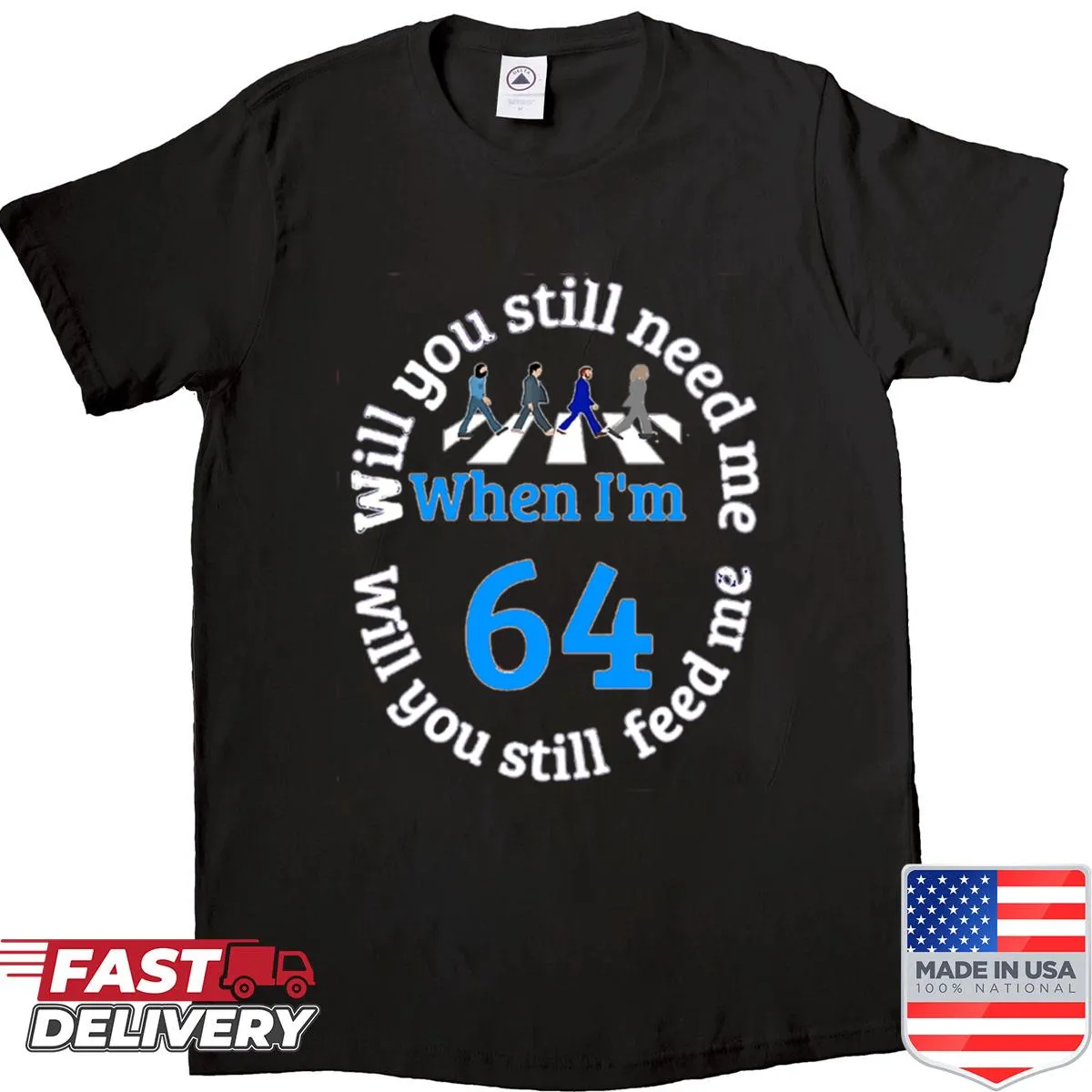Nostalgic shirt featuring the phrase 'When I'm 64' in classic typography