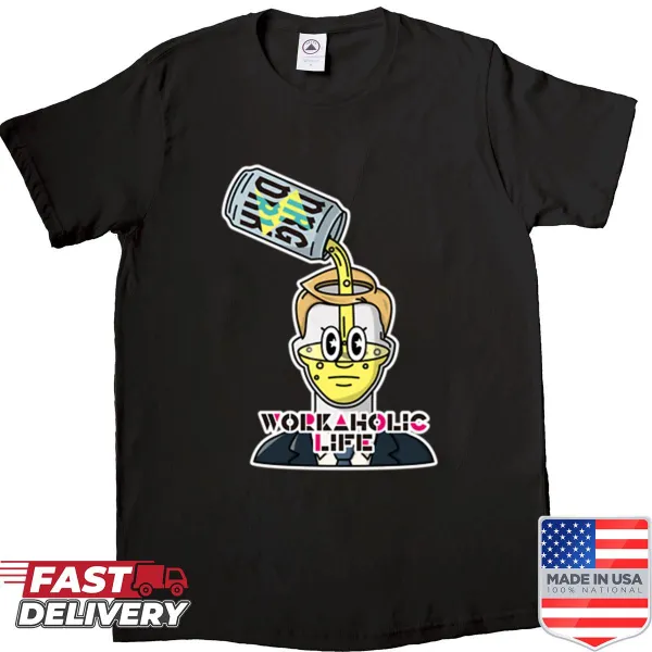 Funny shirt with a design about workaholism and energy drinks
