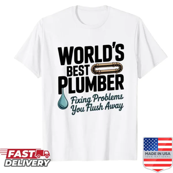 Funny shirt declaring the wearer as the world's best plumber