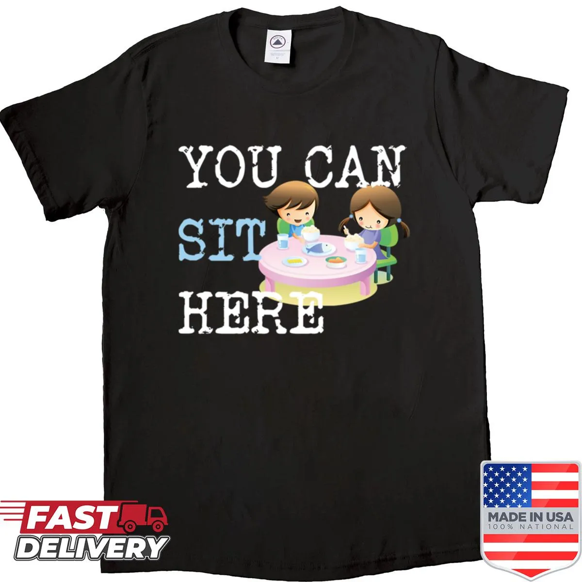Shirt with 'You Can Sit Here' message promoting friendliness for students.