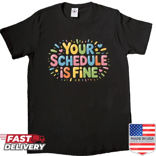 Positive message counselor shirt promoting a fine schedule