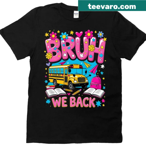 Humorous 'Bruh We Back' t-shirt for school bus drivers
