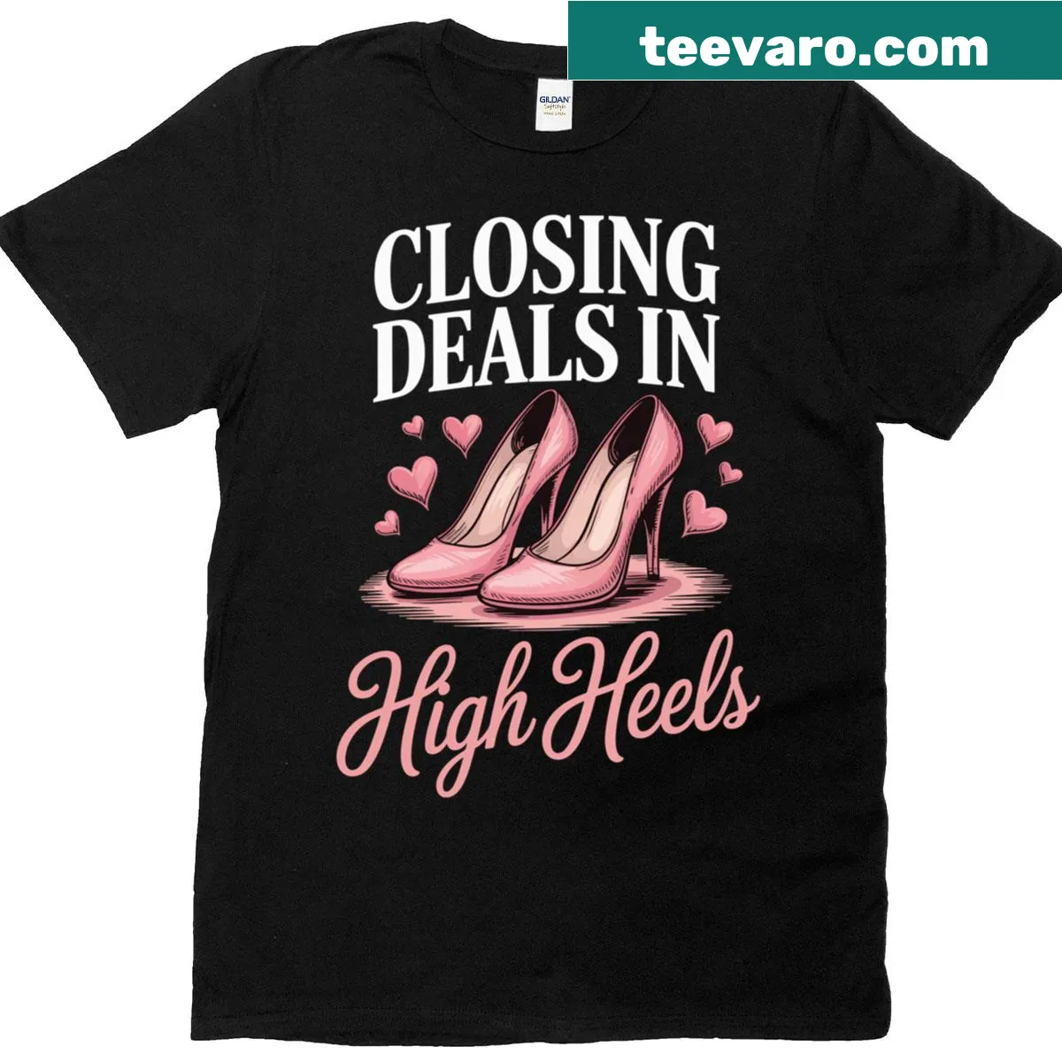Bold typography t-shirt with the phrase 'Closing Deals In High Heels' — on a men's t-shirt