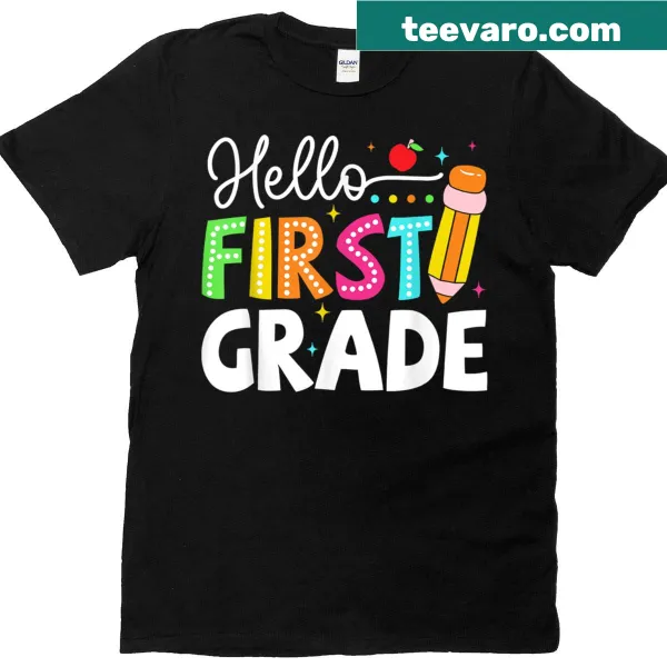 Teacher t-shirt with 'Hello First Grade Team' text for back to school