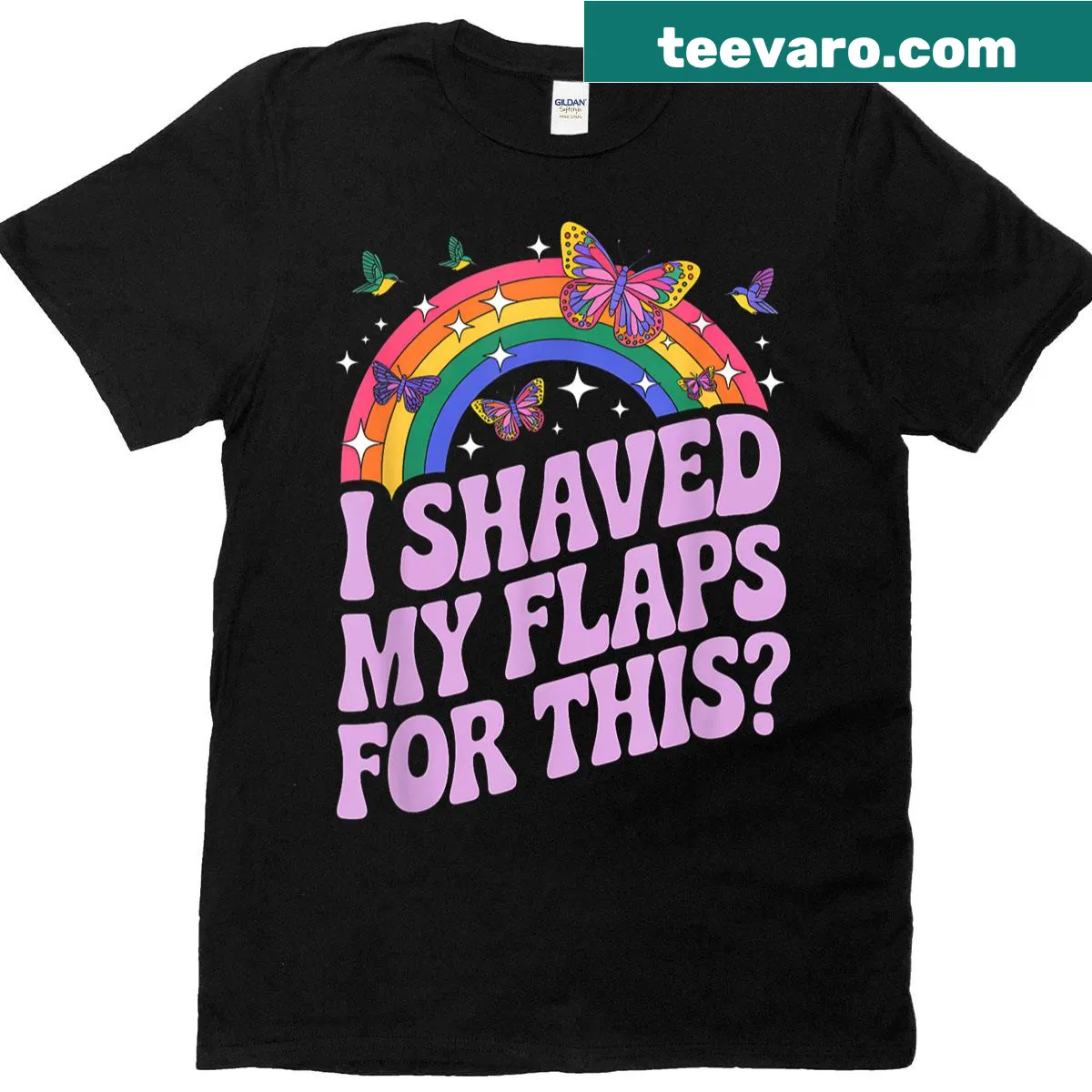 Sarcastic humor t-shirt with the phrase, 'I Shaved My Flaps For This' — on a men's t-shirt