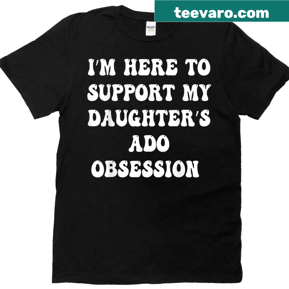 Funny t-shirt with the phrase 'Im Here To Support My Daughters Ado Obsession' — on a men's t-shirt