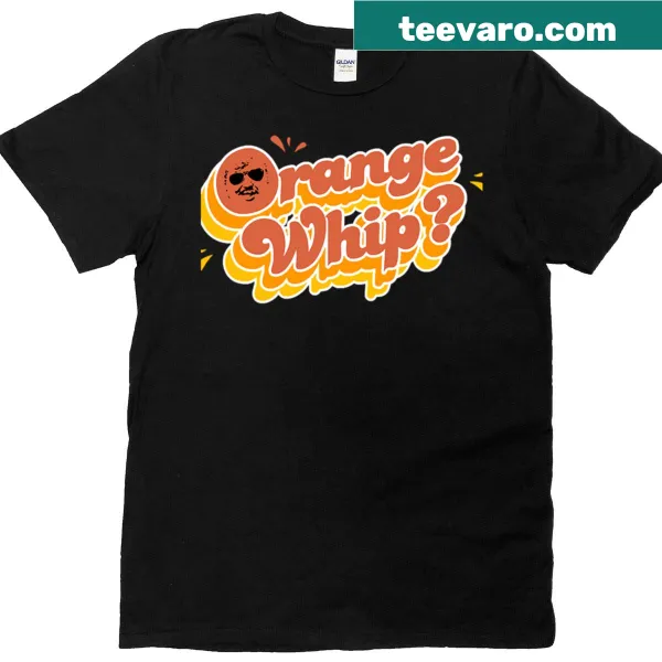 Fun Orange Whip t-shirt with stylized text design