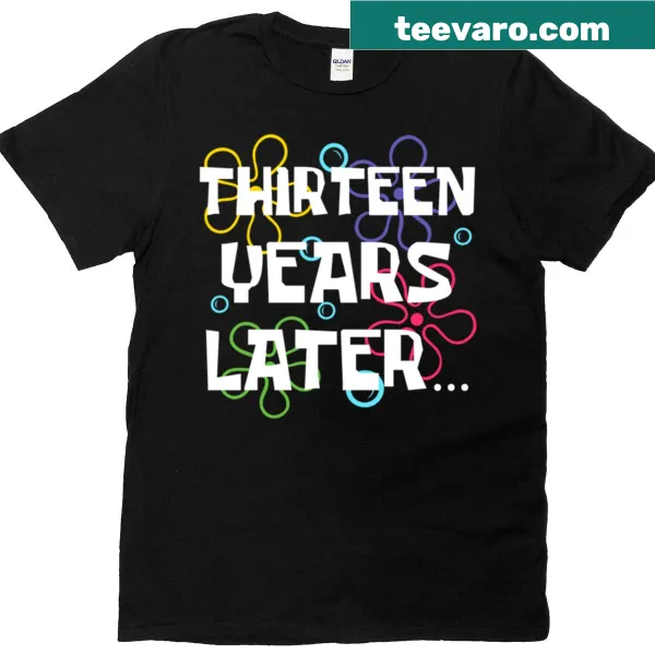 Funny oversized t-shirt for 13th birthday with playful text