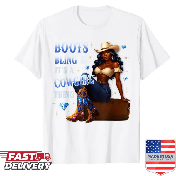 Playful cowgirl shirt with the phrase 'Boots Bling It's A Cowgirl Thing'