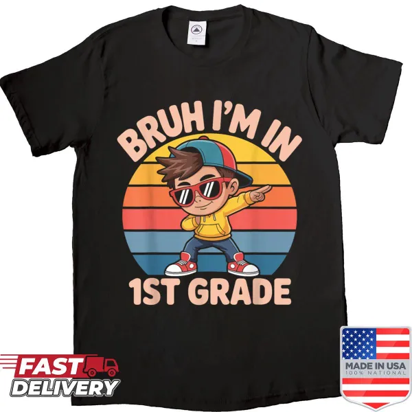 Vintage first grade shirt with 'Bruh, I'm In 1st Grade' text