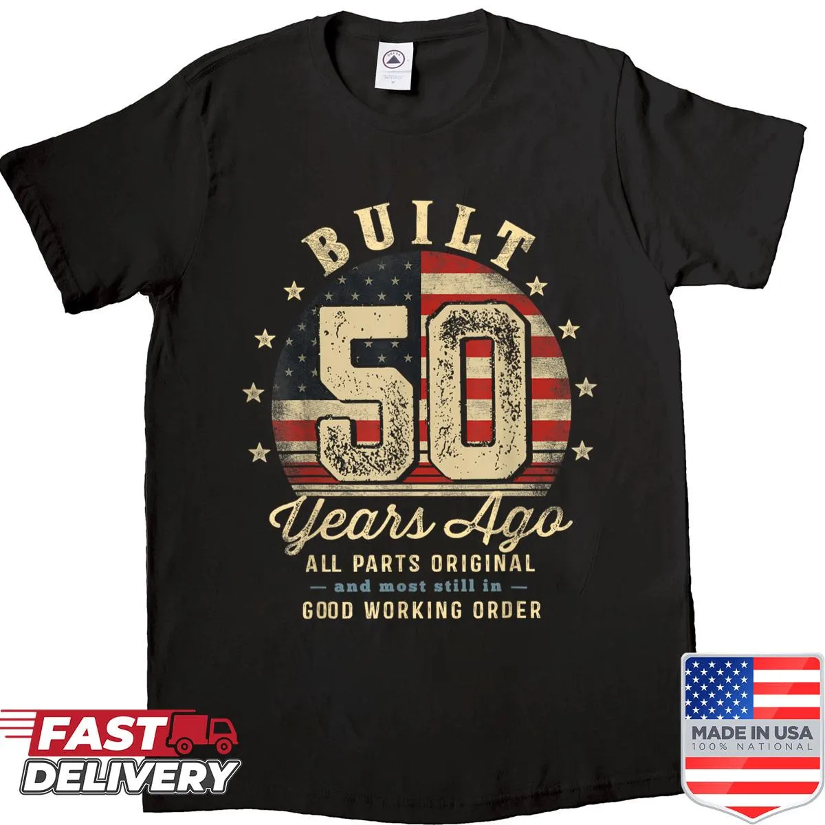 Funny 50th birthday shirt with 'Built 50 Years Ago' and USA flag