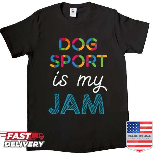 Funny Dog Sport Is My Jam graphic t-shirt