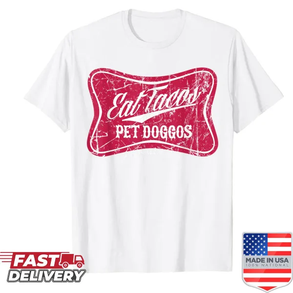 Grunge-style shirt with a humorous message about tacos and dogs.