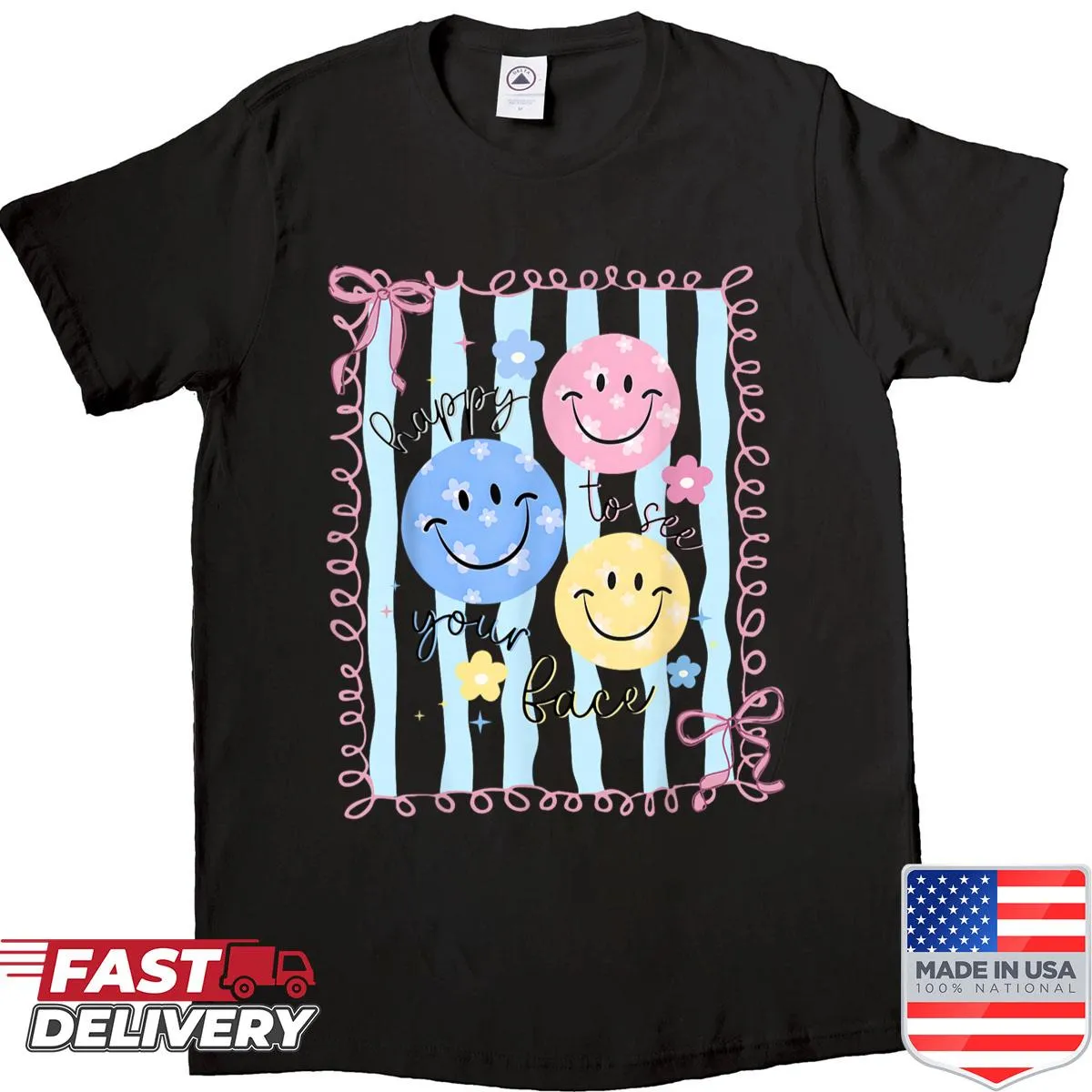 Teacher shirt with 'Happy To See Your Face' and bow design