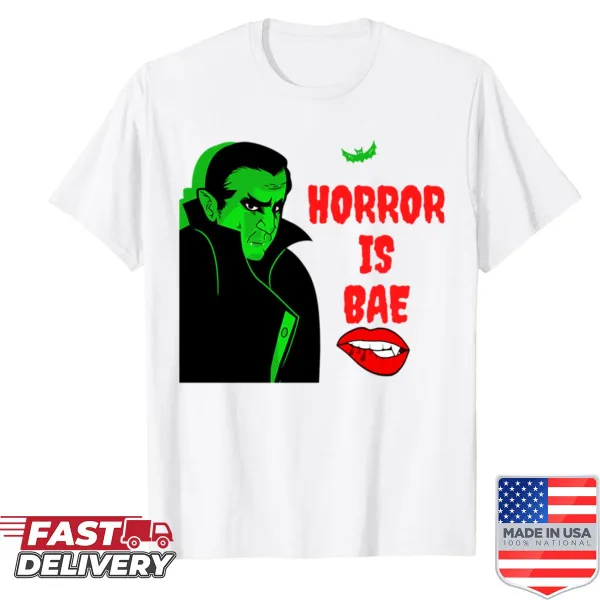 Bold typography shirt declaring 'Horror Is Bae' for horror movie lovers.