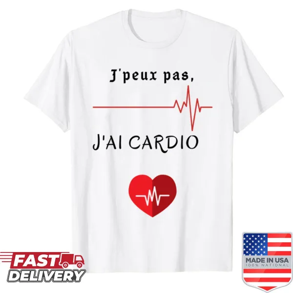 I Can't I've Got Cardio t-shirt with humorous phrase