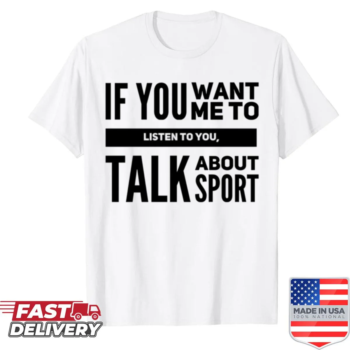 Sport shirt with humorous text about listening.