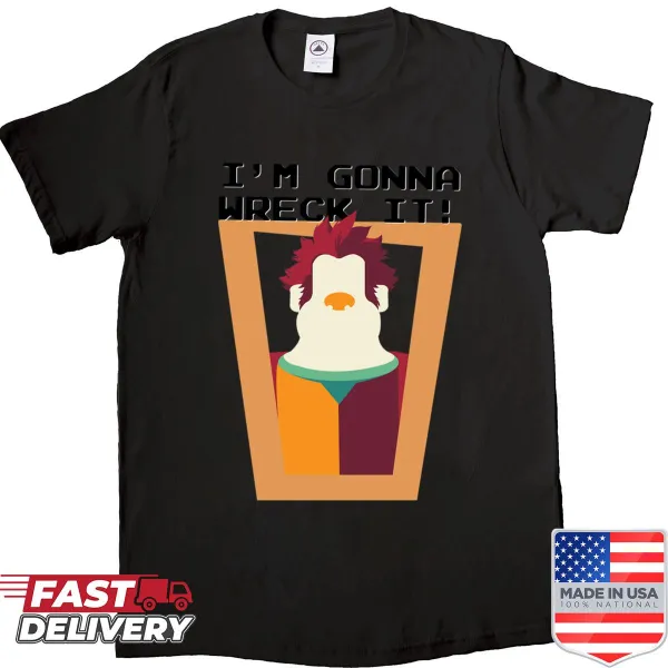 Playful phrase about wrecking things on a t-shirt