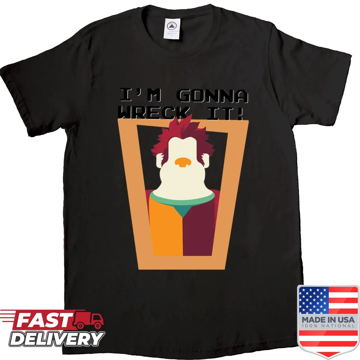 Playful phrase about wrecking things on a t-shirt