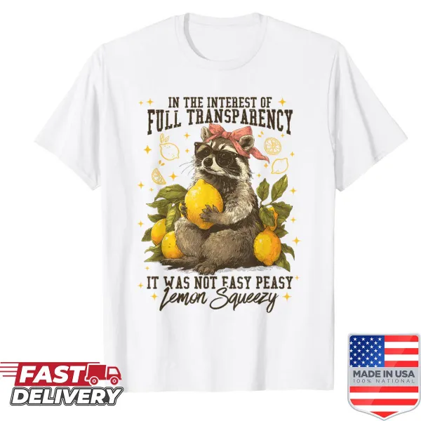 Shirt with a humorous phrase about transparency
